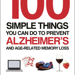 100 Simple Things You Can Do To Prevent Alzheimer's