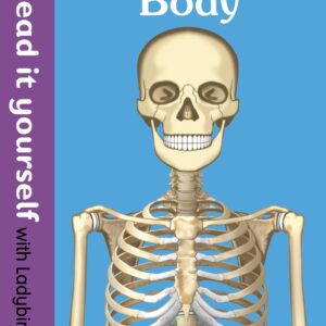 Human Body - Read It Yourself with Ladybird Level 4