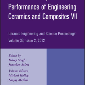 Mechanical Properties and Performance of Engineering Ceramics and Composites VII