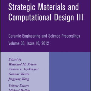 Developments in Strategic Materials and Computational Design III