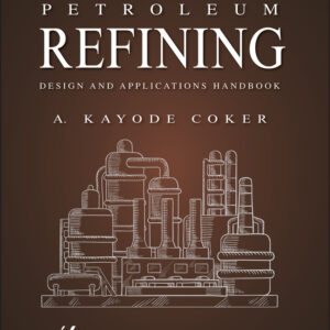 Petroleum Refining Design and Applications Handbook
