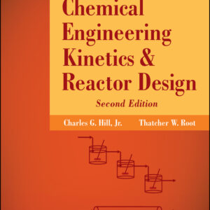 Introduction to Chemical Engineering Kinetics and Reactor Design