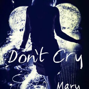 DON'T CRY