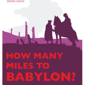 How Many Miles to Babylon?