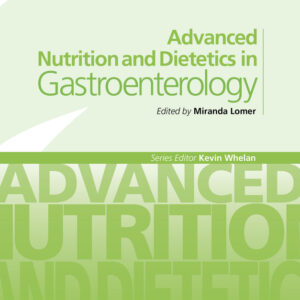 Advanced Nutrition and Dietetics in Gastroenterology