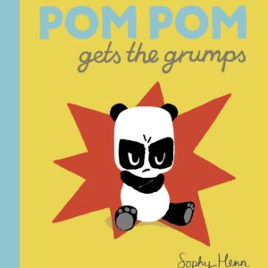 Pom Pom Gets the Grumps