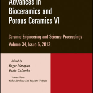 Advances in Bioceramics and Porous Ceramics VI
