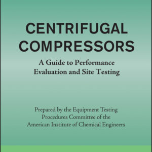 AIChE Equipment Testing Procedure - Centrifugal Compressors