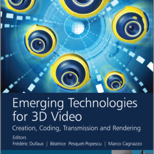 Emerging Technologies for 3D Video