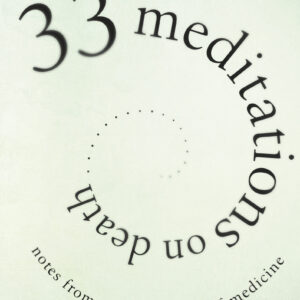 33 Meditations on Death