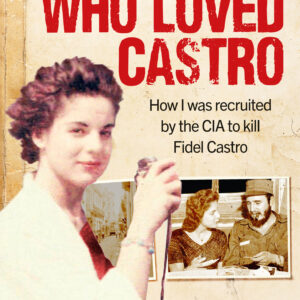 Spy Who Loved Castro
