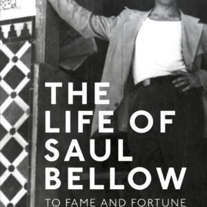 Life of Saul Bellow