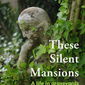 These Silent Mansions