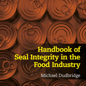 Handbook Of Seal Integrity In The Food Industry