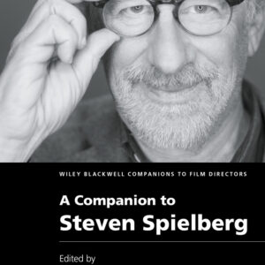 A Companion to Steven Spielberg