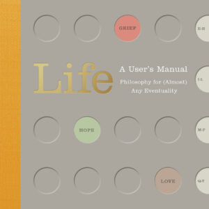 Life: A User’s Manual