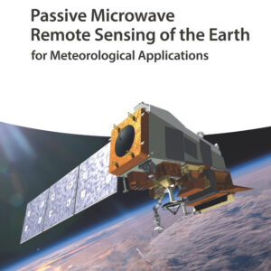 Passive Microwave Remote Sensing of the Earth