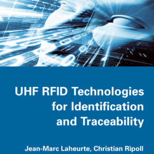 UHF RFID Technologies for Identification and Traceability