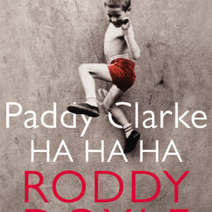 Paddy Clarke Ha Ha Ha