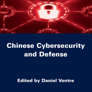 Chinese Cybersecurity and Defense