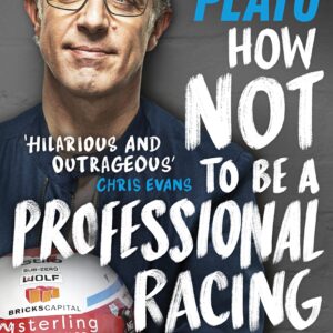 How Not to Be a Professional Racing Driver