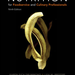 Nutrition for Foodservice and Culinary Professionals