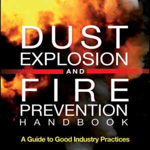 Dust Explosion and Fire Prevention Handbook