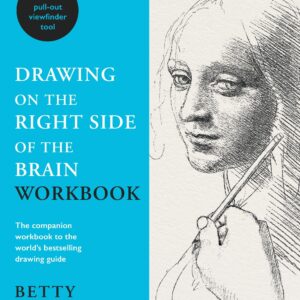 DRAWING ON THE RIGHT SIDE OF THE BRAIN WORKBOOK