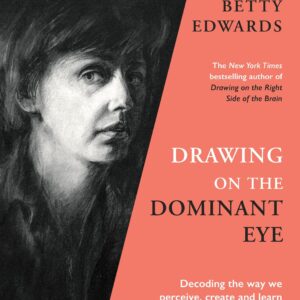 DRAWING ON THE DOMINANT EYE