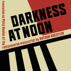 Darkness at Noon