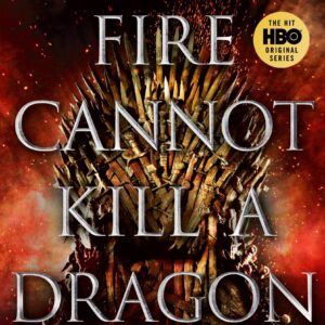 Fire Cannot Kill a Dragon