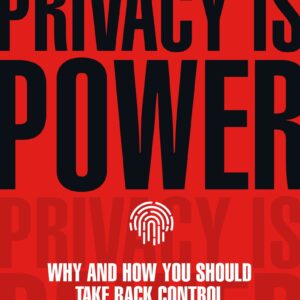 Privacy is Power