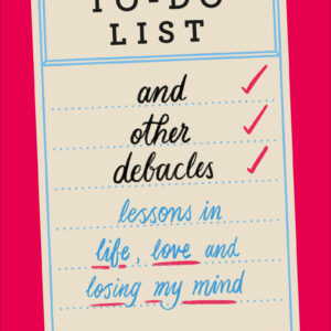 To-Do List and Other Debacles