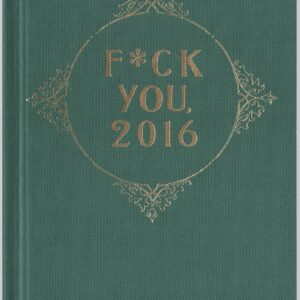 Fuck You, 2016