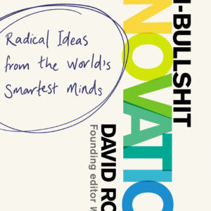 Non-Bullshit Innovation