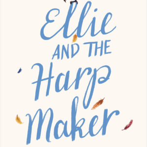 Ellie and the Harpmaker