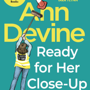 Ann Devine, Ready for Her Close-Up