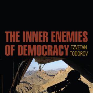 The Inner Enemies Of Democracy