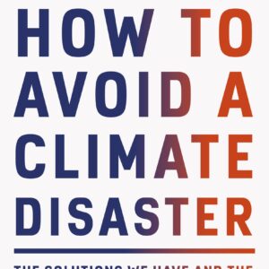How to Avoid a Climate Disaster