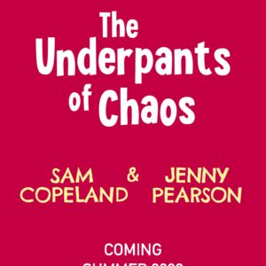 Underpants of Chaos