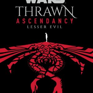 Star Wars: Thrawn Ascendancy: (Book 3: Lesser Evil)