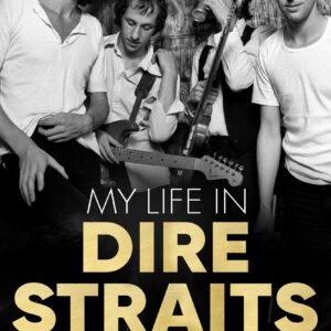 My Life in Dire Straits