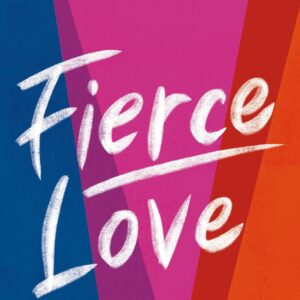 Fierce Love