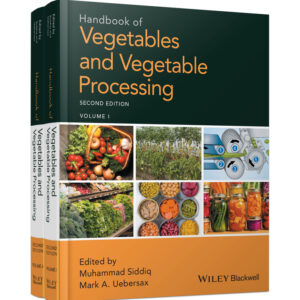 Handbook of Vegetables and Vegetable Processing