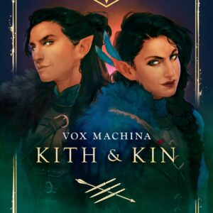 Critical Role: Vox Machina – Kith & Kin