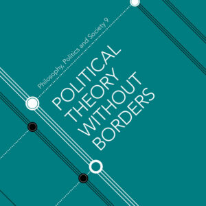 Political Theory Without Borders