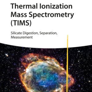 Thermal Ionization Mass Spectrometry (TIMS)