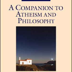 A Companion To Atheism And Philosophy