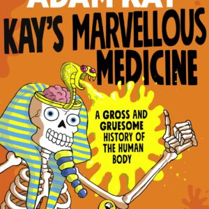 Kay's Marvellous Medicine