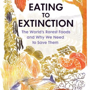 Eating to Extinction